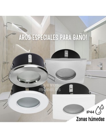 Modelos Aros empotrar IP44 Baño